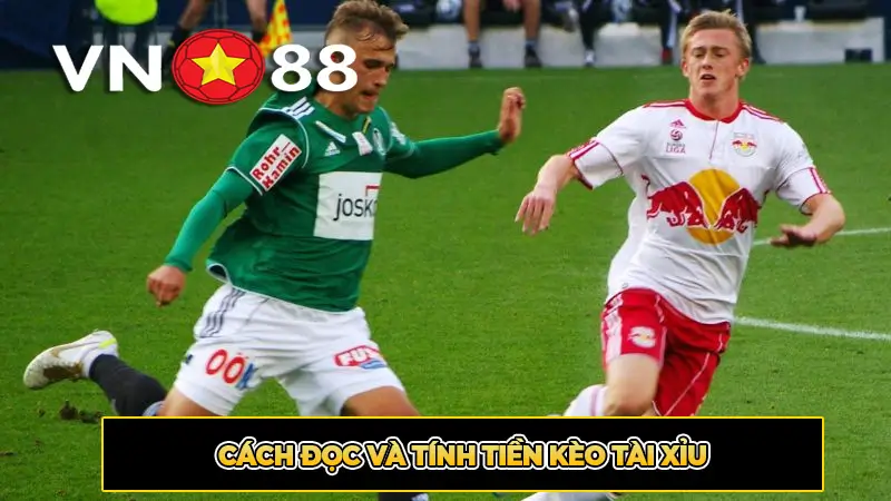Cách Đọc Và Tính Tiền Kèo Tài Xỉu