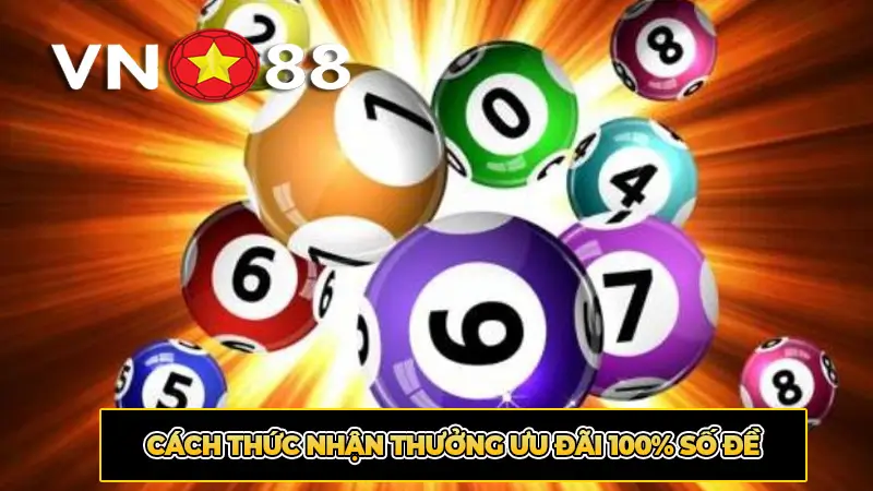 Cách thức nhận thưởng ưu đãi 100% số đề