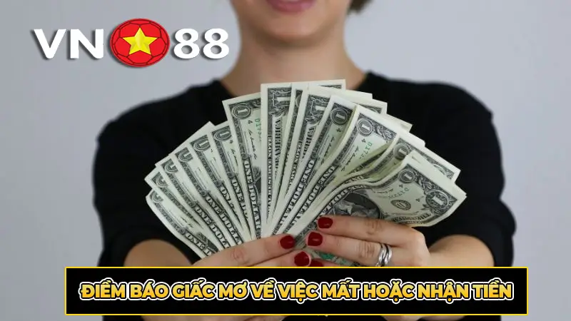 Điềm báo giấc mơ về việc mất hoặc nhận tiền