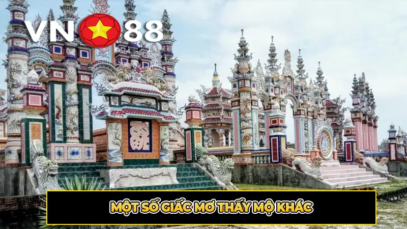 Một số giấc mơ thấy mộ khác