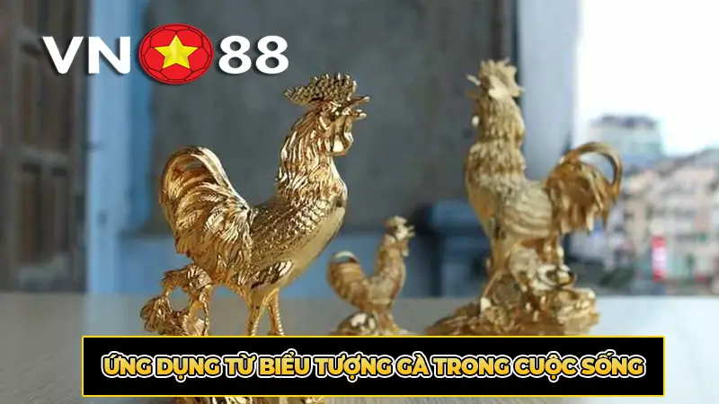 Ứng Dụng Từ Biểu Tượng Gà Trong Cuộc Sống